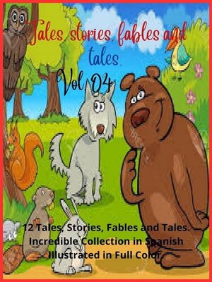 cover image of Tales, stories, fables and tales. Volume 04